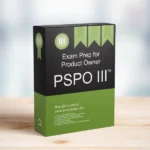 Professional Product Owner PSPO III™ Exam Prep